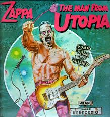 1983 Frank Zappa The Man From Utopia